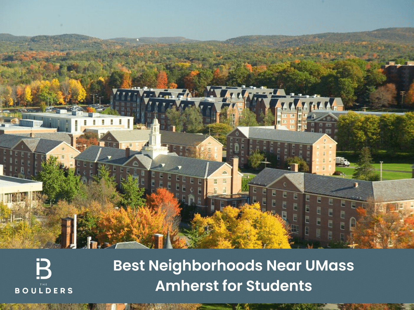 Best Neighborhoods Near UMass Amherst for Students (Amherst vs. North Amherst vs. Hadley)